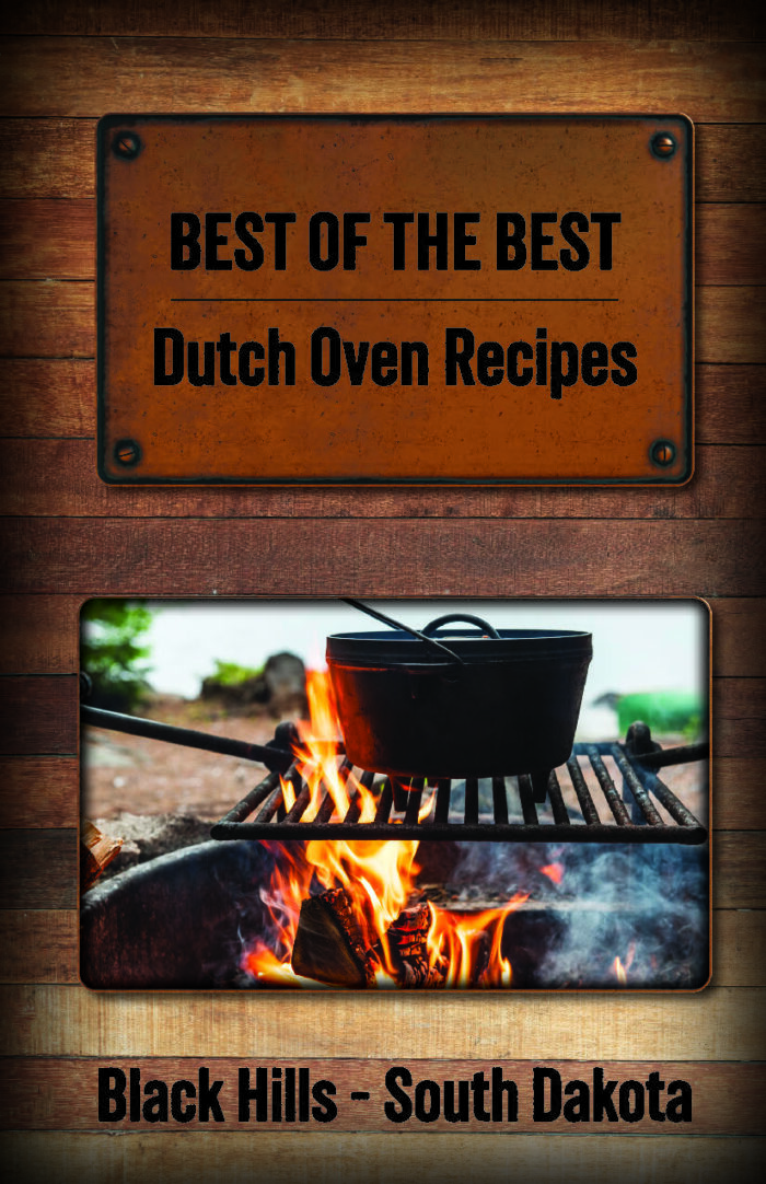 "Best of the Best" Black Hills Dutch Oven Recipes