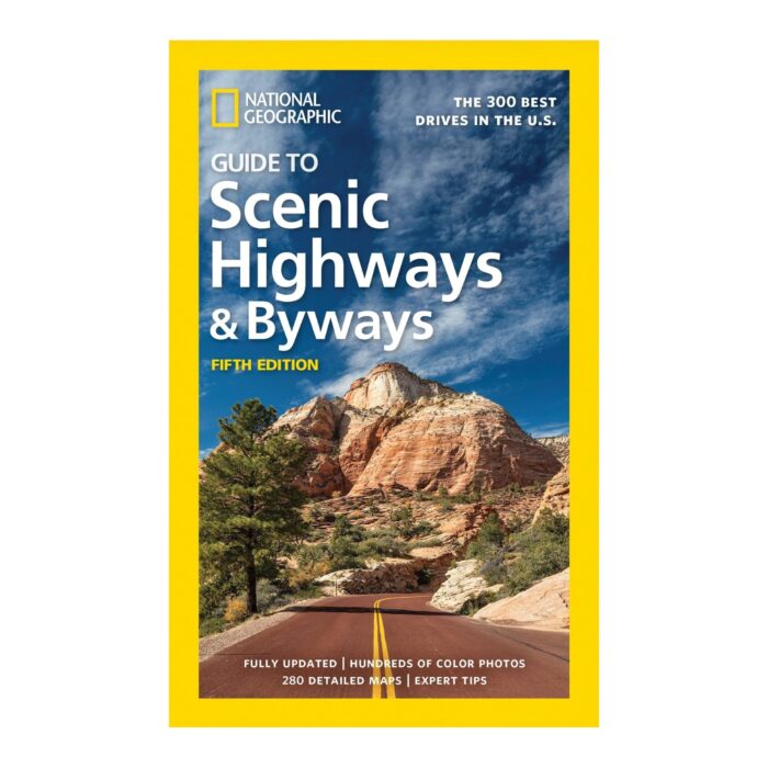 National Geographic Guide to Scenic Highways and Byways