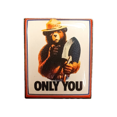 Smokey Bear Only You Pin