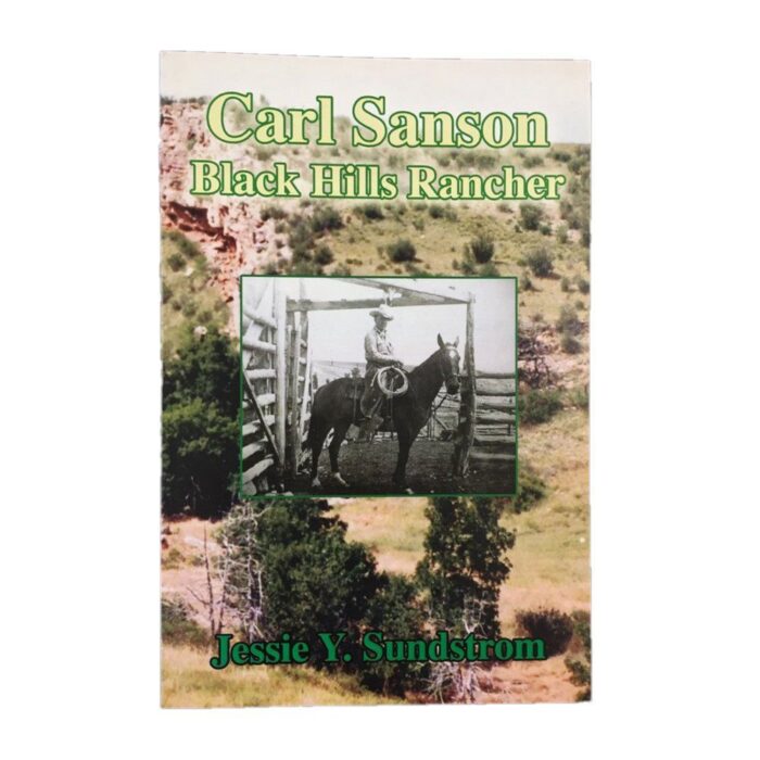 Carl Sanson Black Hills Rancher