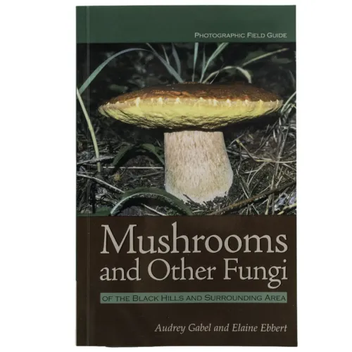Cover of the Black Hills mushroom field guide book Mushrooms and Other Fungi of the Black Hills and Surrounding Area