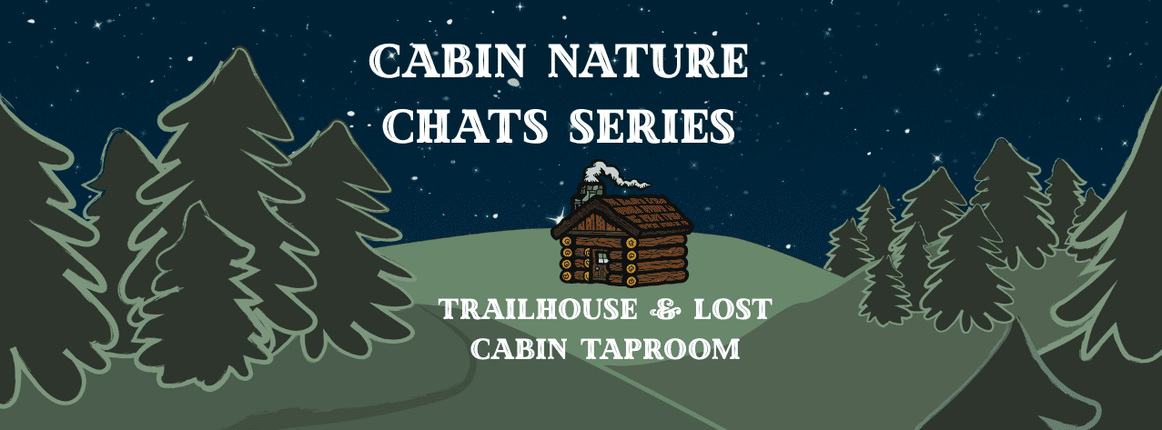 Cabin Nature Chats